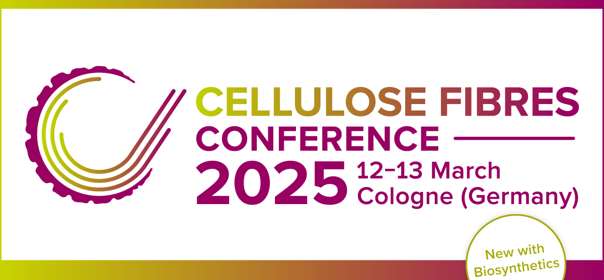 Cellulose Fibres Conference 2025 – Neu mit Biosynthetics